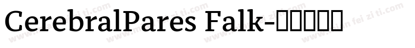 CerebralPares Falk字体转换